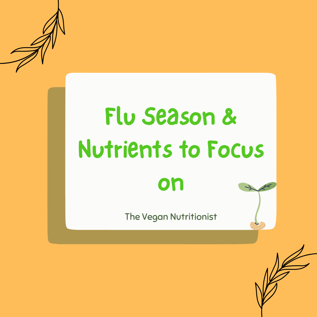 Flu Season and Nutrients to Focus on