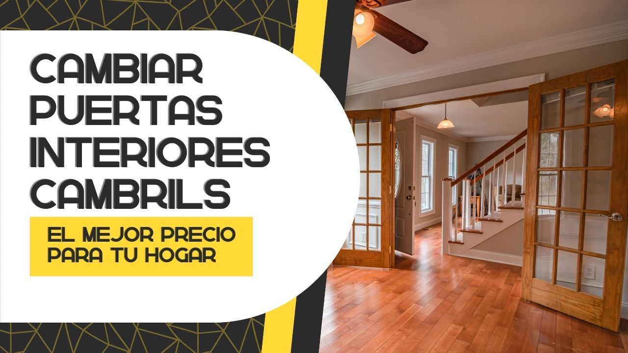 Cambiar puertas interiores en Cambrils Cambiar puertas interiores en Cambrils