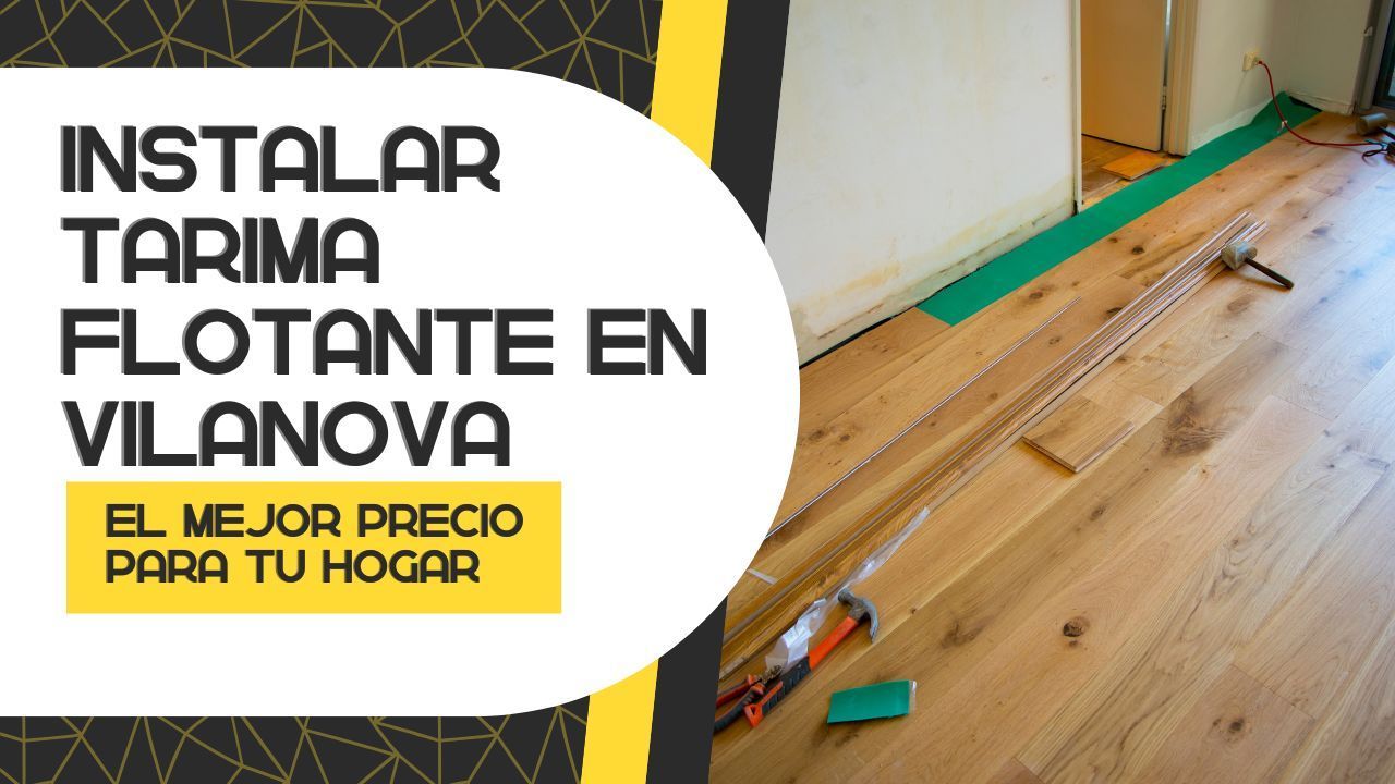 Tarima flotante en Vilanova | Precio y tipos Tarima flotante en Vilanova | Precio y tipos