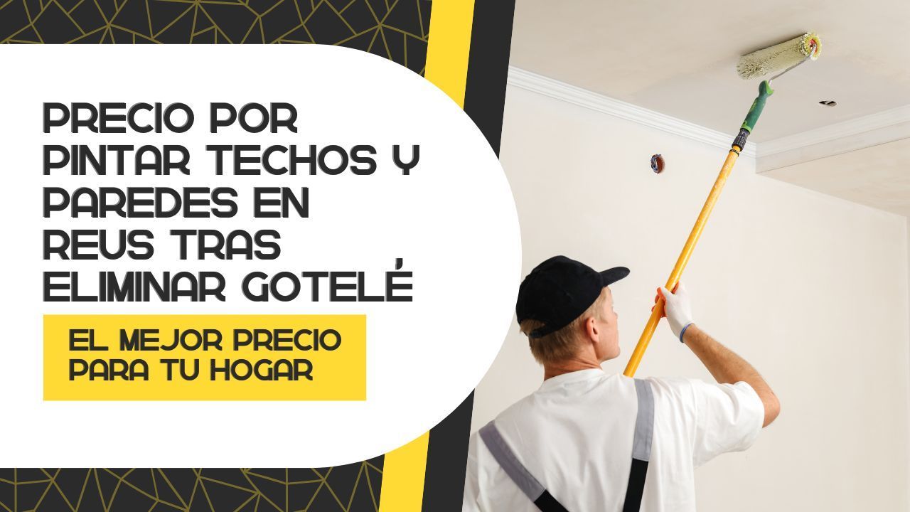 Quitar gotelé y pintar en Reus | Precio 2025 Quitar gotelé y pintar en Reus | Precio 2025