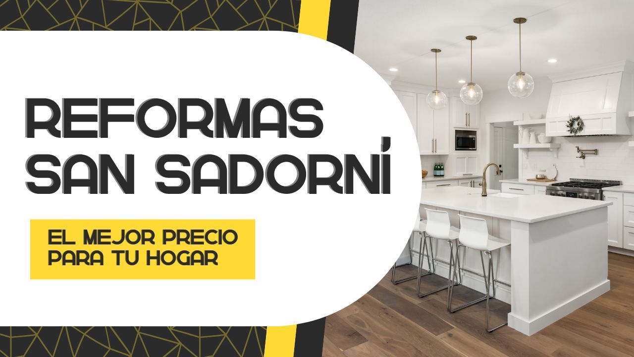 REFORMAS SAN SADORNÍ D'ANOIA REFORMAS SAN SADORNÍ D'ANOIA