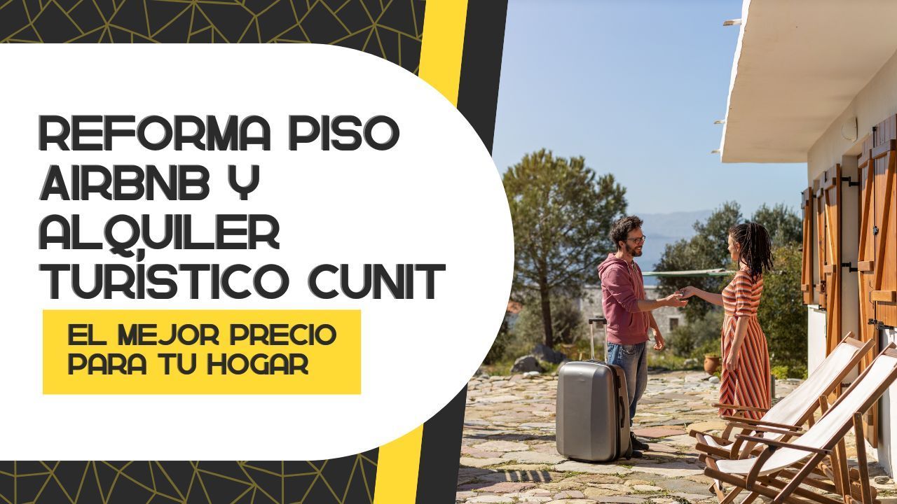 Reforma piso Airbnb y alquiler turístico Cunit