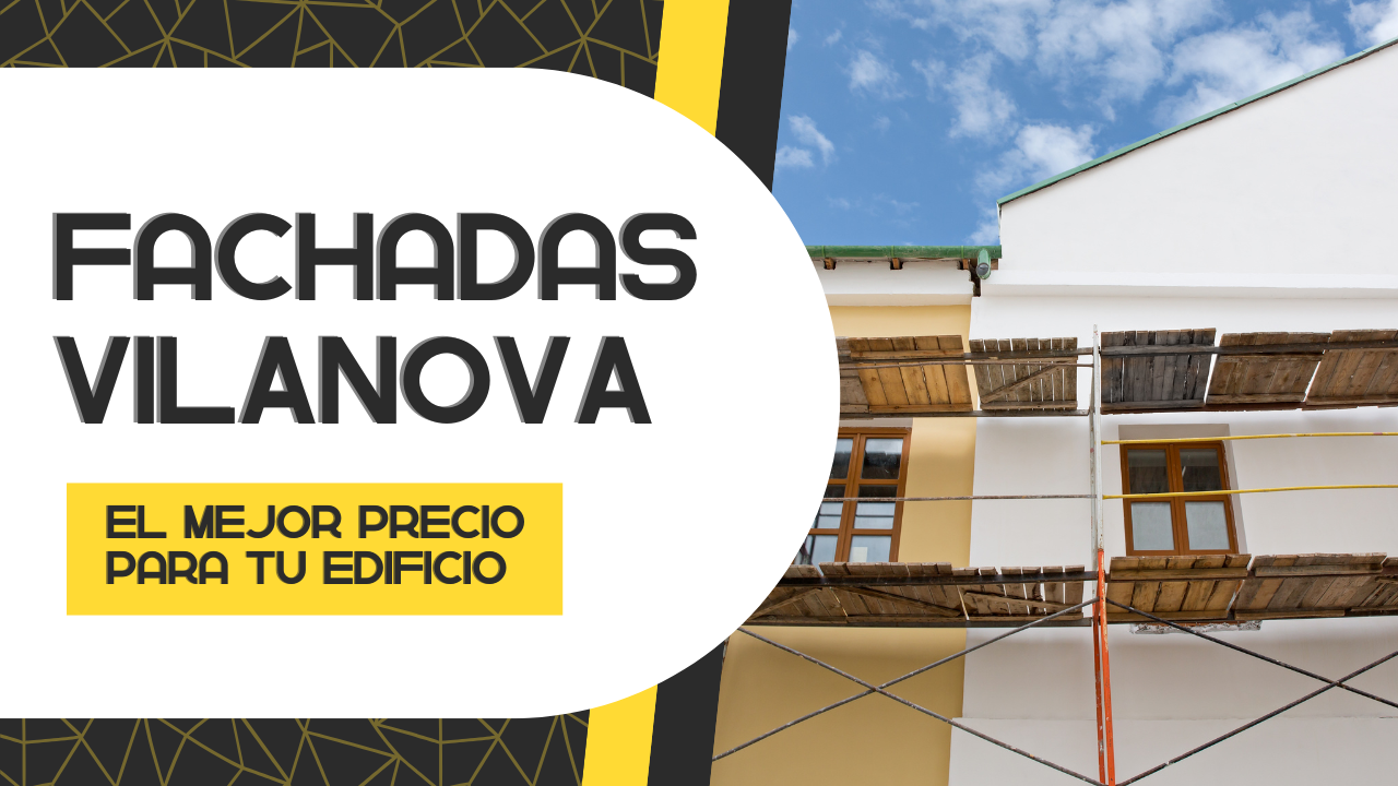 Reformas de fachadas Vilanova Reformas de fachadas Vilanova