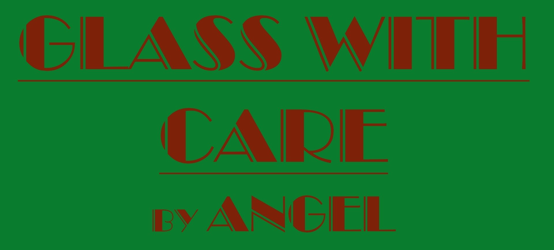 Glass With Care