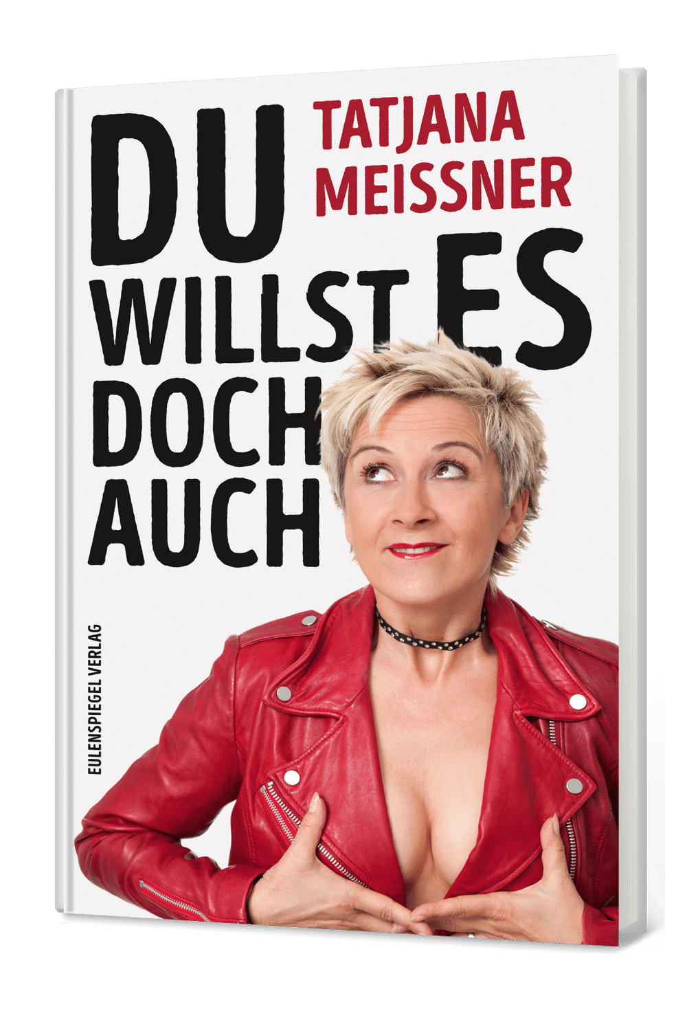 Du willst es doch auch - Buch von Tatjana Meissner Du willst es doch auch - Buch von Tatjana Meissner