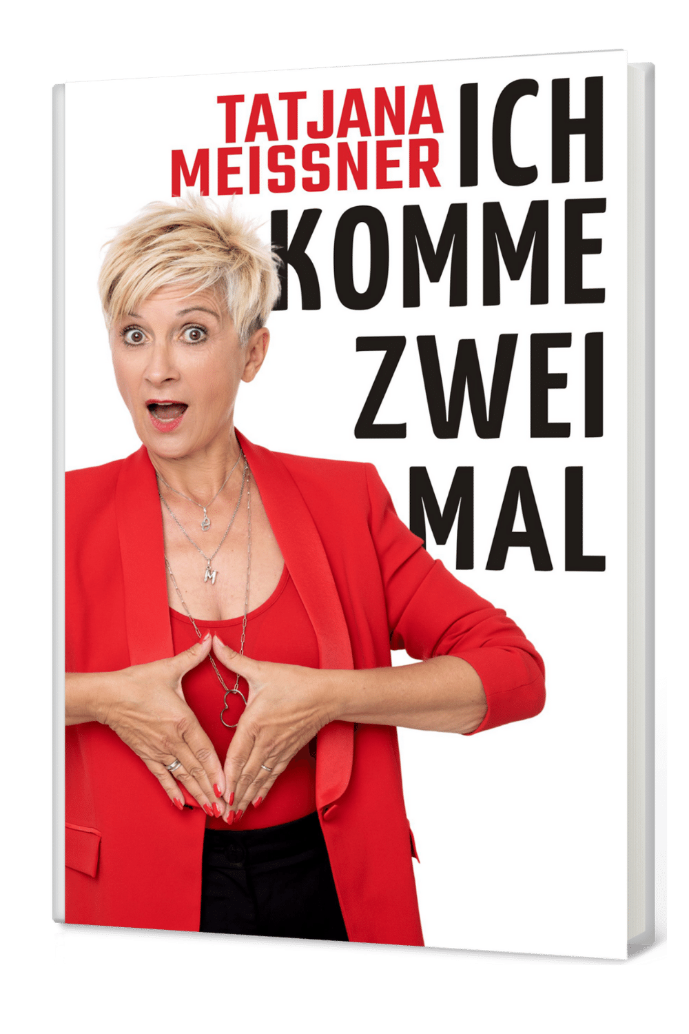 Ich komme zweimal - Buch von Tatjana Meissner Ich komme zweimal - Buch von Tatjana Meissner