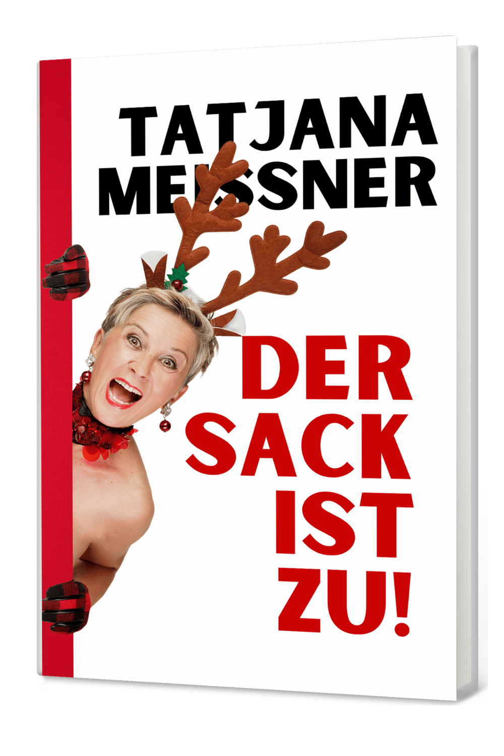 Der Sack ist zu! - Tatjana Meissner Der Sack ist zu! - Tatjana Meissner