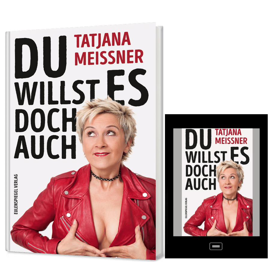 Tatjana Meissner - Du willst es doch auch Tatjana Meissner - Du willst es doch auch