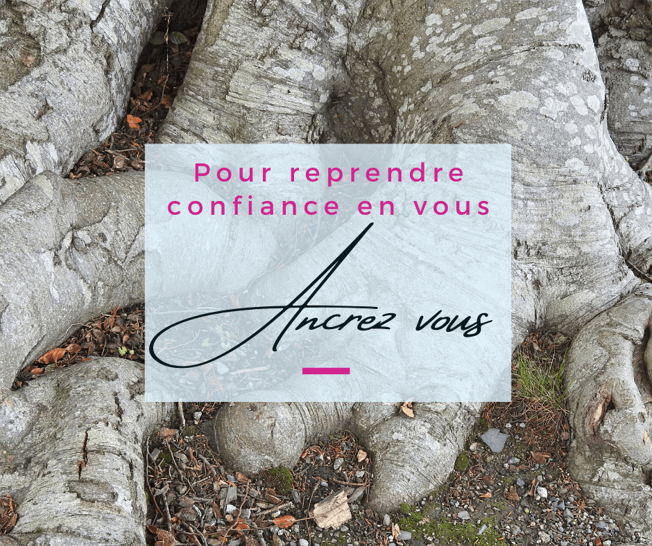 prendre racine pour retrouver la confiance en soi Confiance en soi. Exercice d'ancrage