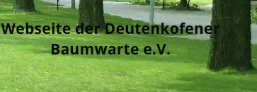 Webseite der Deutenkofener Baumwarte e.V.