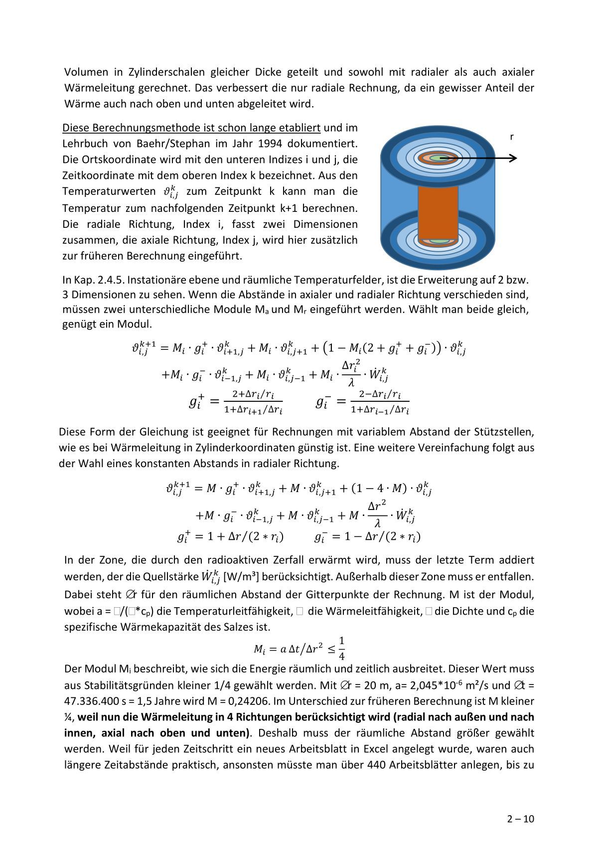 >>> Dipl.-Physiker Dr. Gerhard Herres, ein lebenslanger Experte für Thermodynamische Berechnungen sendet uns eine noch höher entwickelte Thermodynamische Berechnung zu HLW Endlager !!
.
Quasi 4D Berechnung die einen neuen Stand von Wissenschaft und Technik zeigt ! - Max. Grenztemperatur Stand AG + 123 °C im Jahr 210 in -1.960 Meter Teufe im DBHD HLW Endlager bei Beverstedt.
.
Was Sie da sehen ist NICHT die Wölbung eines Endlagers, sondern ein