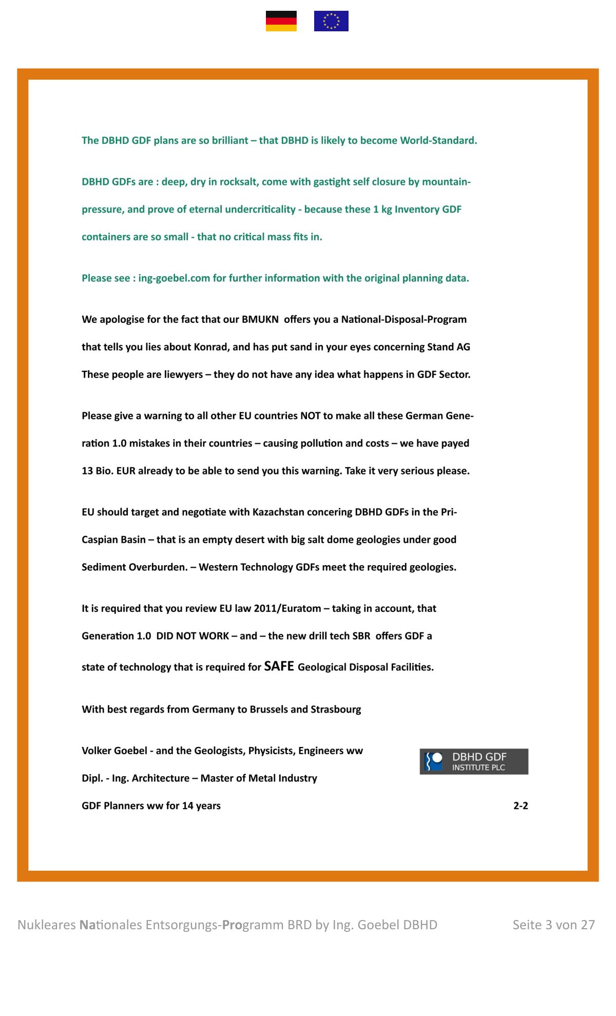 >>> Ing. Goebel verfasst das Nationale Entsorgungs-Programm der
Bundesrepublik Deutschland - Versand an BMUKN und EU - Fakten.