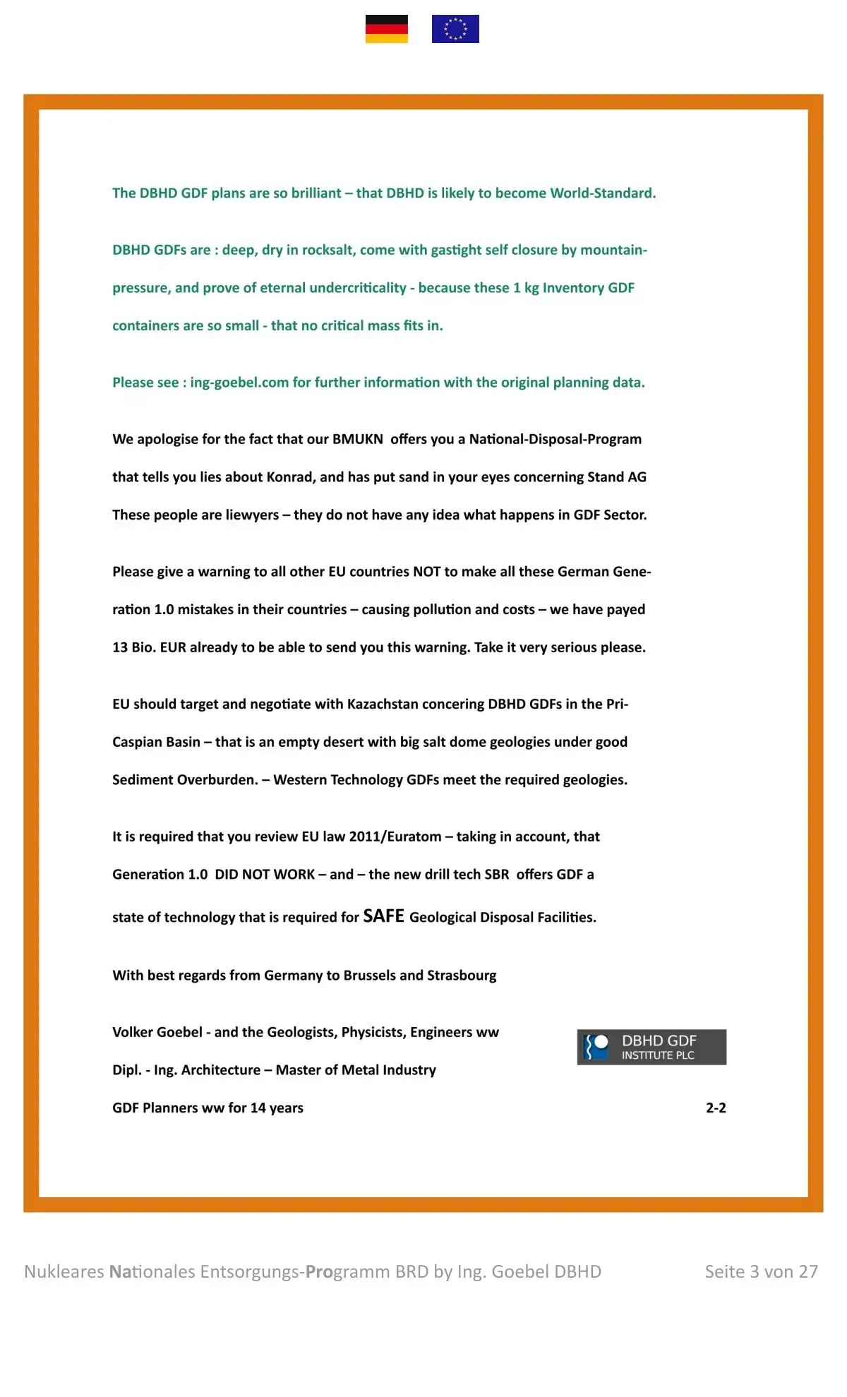 >>> Ing. Goebel verfasst das Nationale Entsorgungs-Programm der
Bundesrepublik Deutschland - Versand an BMUKN und EU - Fakten.