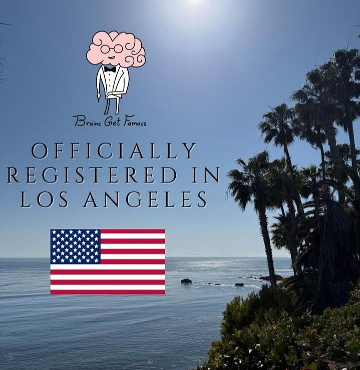 Brains Get Famous officially registered in Los Angeles