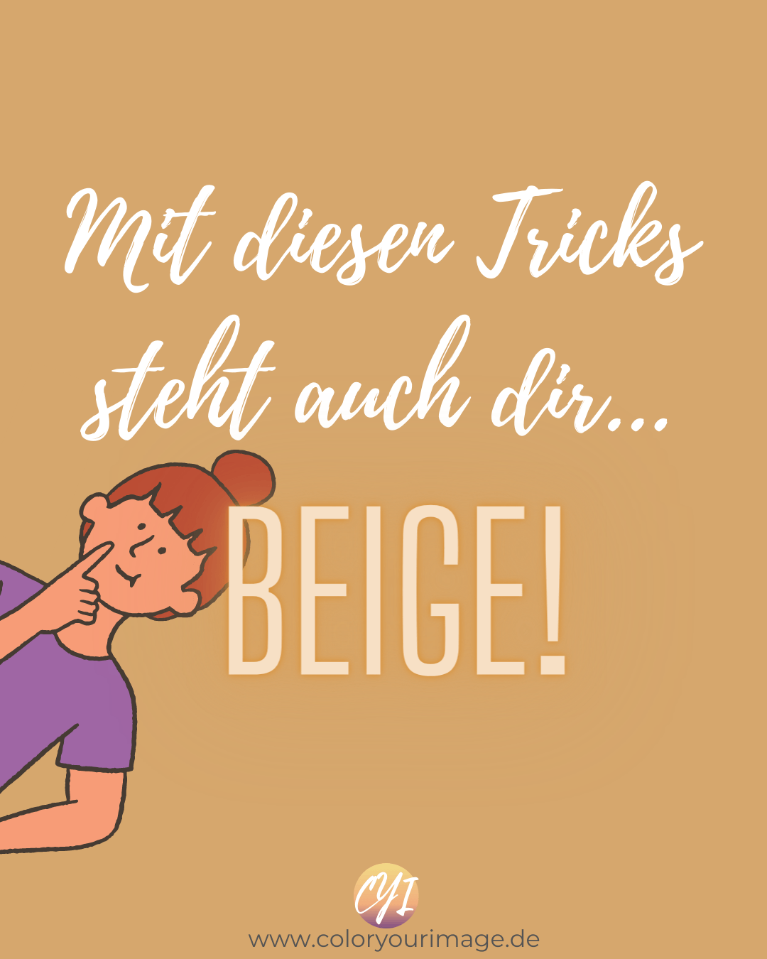 Mit diesen Tricks steht auch dir beige!