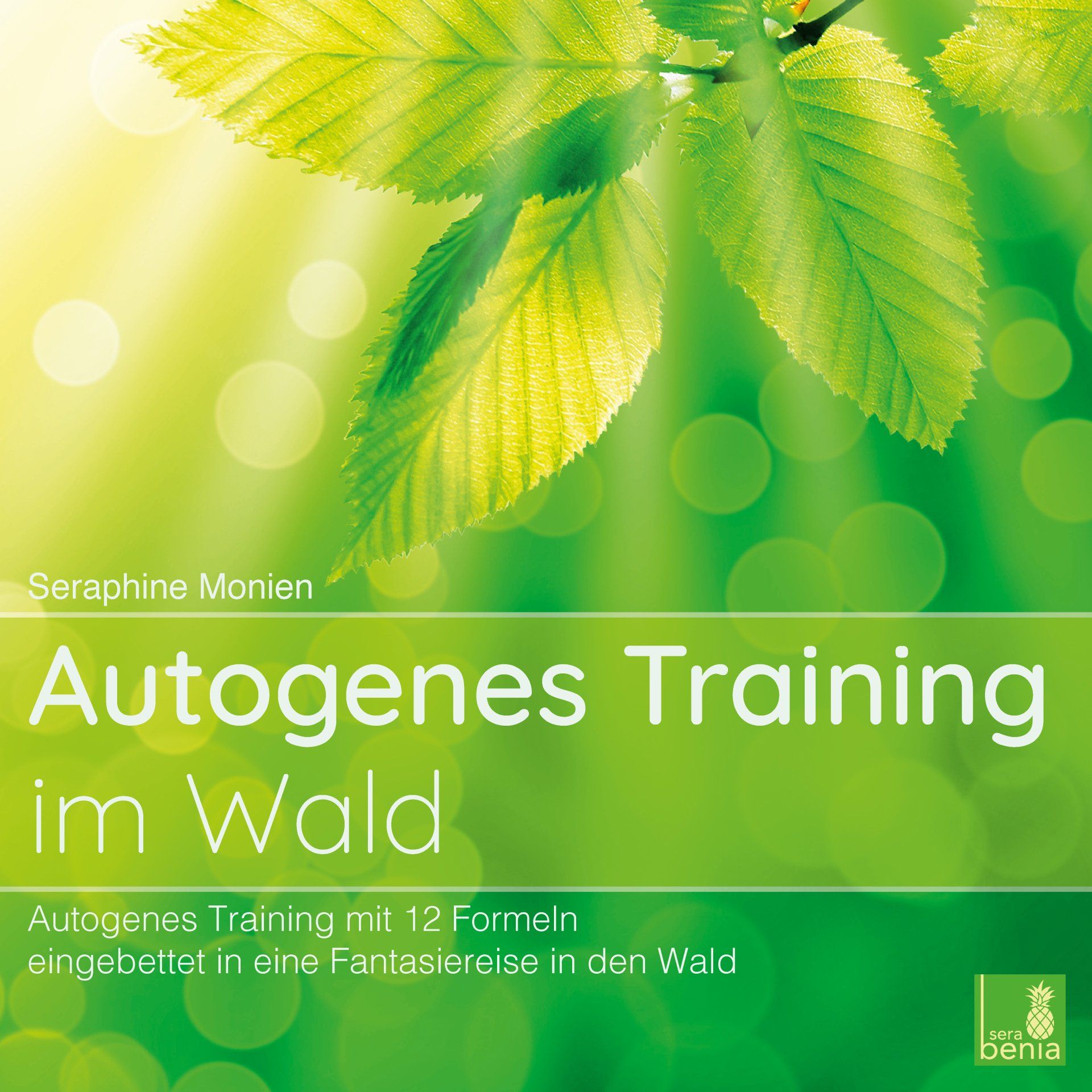 CD cover Autogenes Training im Wald von Seraphine Monien