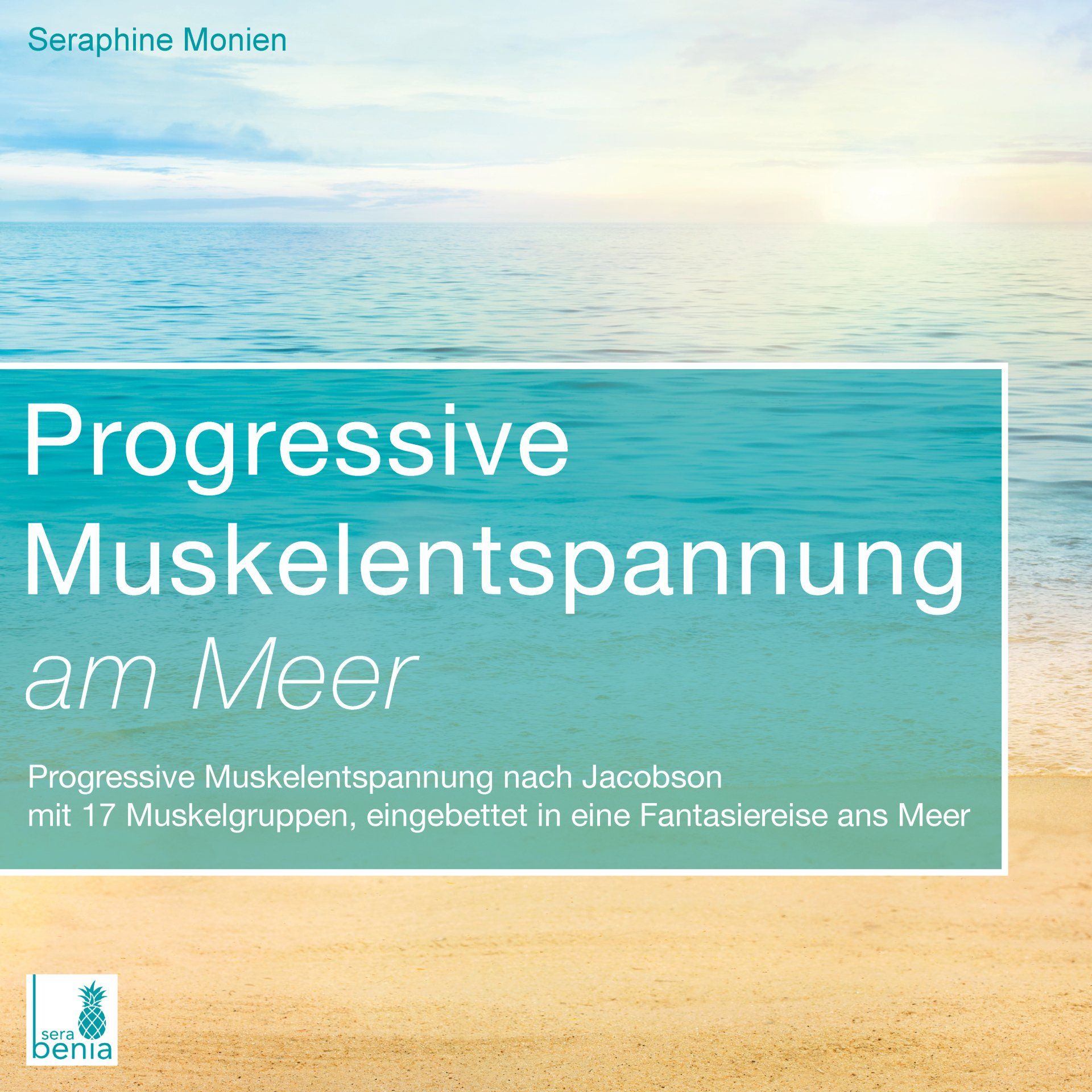 CD cover Progressive Muskelentspannung am Meer - von Seraphine Monien