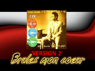 TU BRULES MON COEUR VERSION 2 TU BRULES MON COEUR VERSION 2