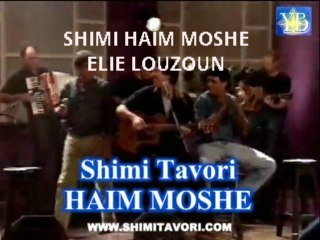 SHIMI HAIM MOSHE ELIE LOUZOUN