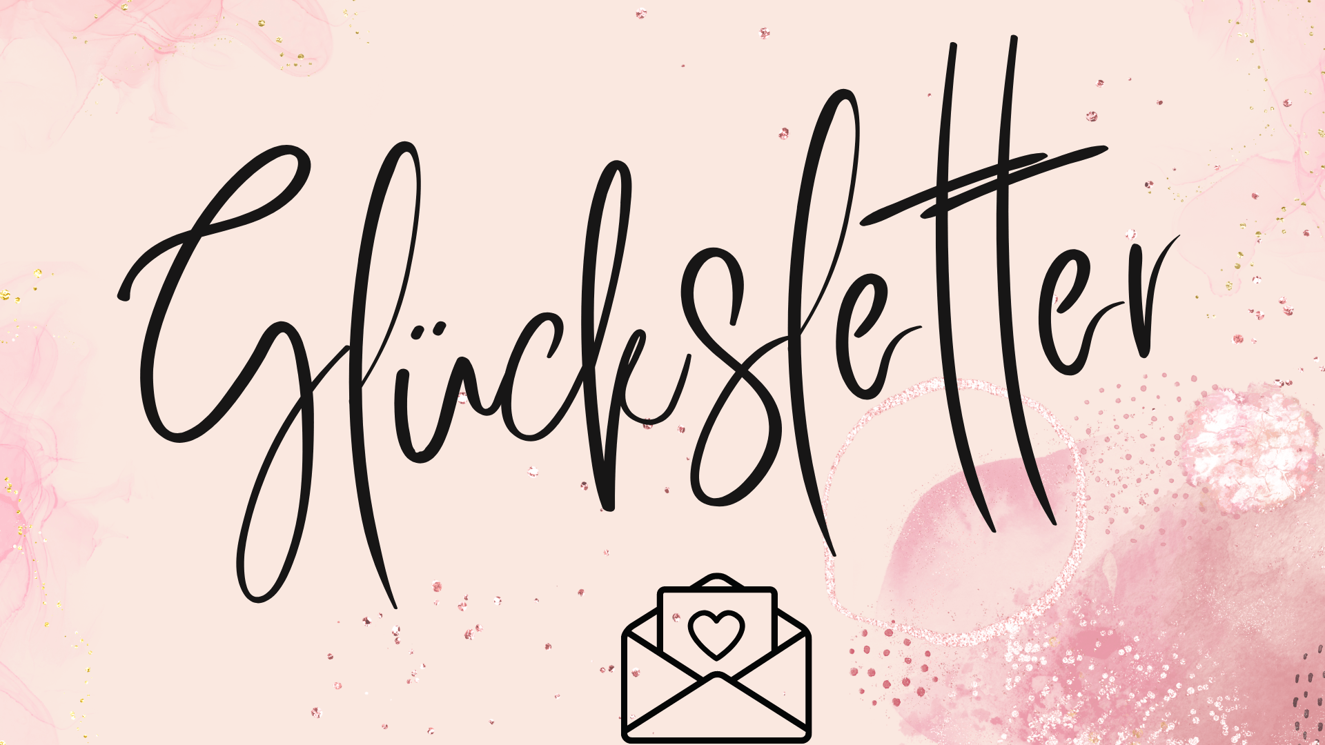 Newsletter Katharina Friedsam Glücksletter