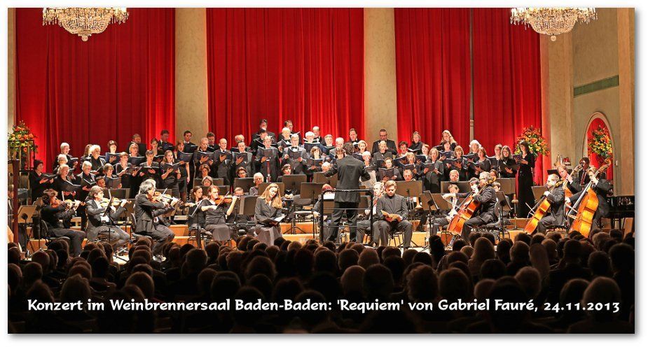 Konzert 'Requiem' von Gabriel Fauré, des Philharmonischen Chors Baden-Baden im Weinbrennersaal des Kurhaus Baden-Baden am 24.11.2013 Konzert 'Requiem' von Gabriel Fauré, des Philharmonischen Chors Baden-Baden im Weinbrennersaal des Kurhaus Baden-Baden am 24.11.2013