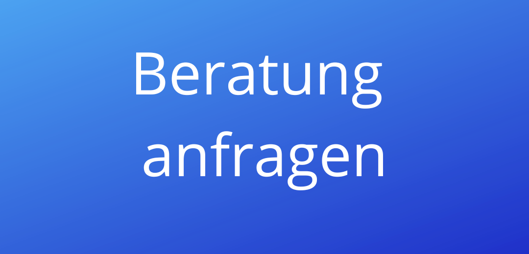 Beratung anfragen