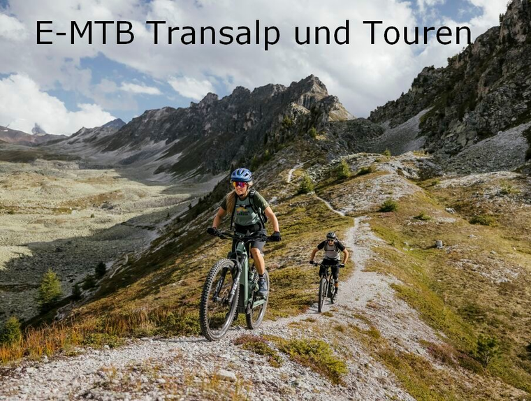 E-MTB Travel-S, Transalp, Touren und Fahrtechnik