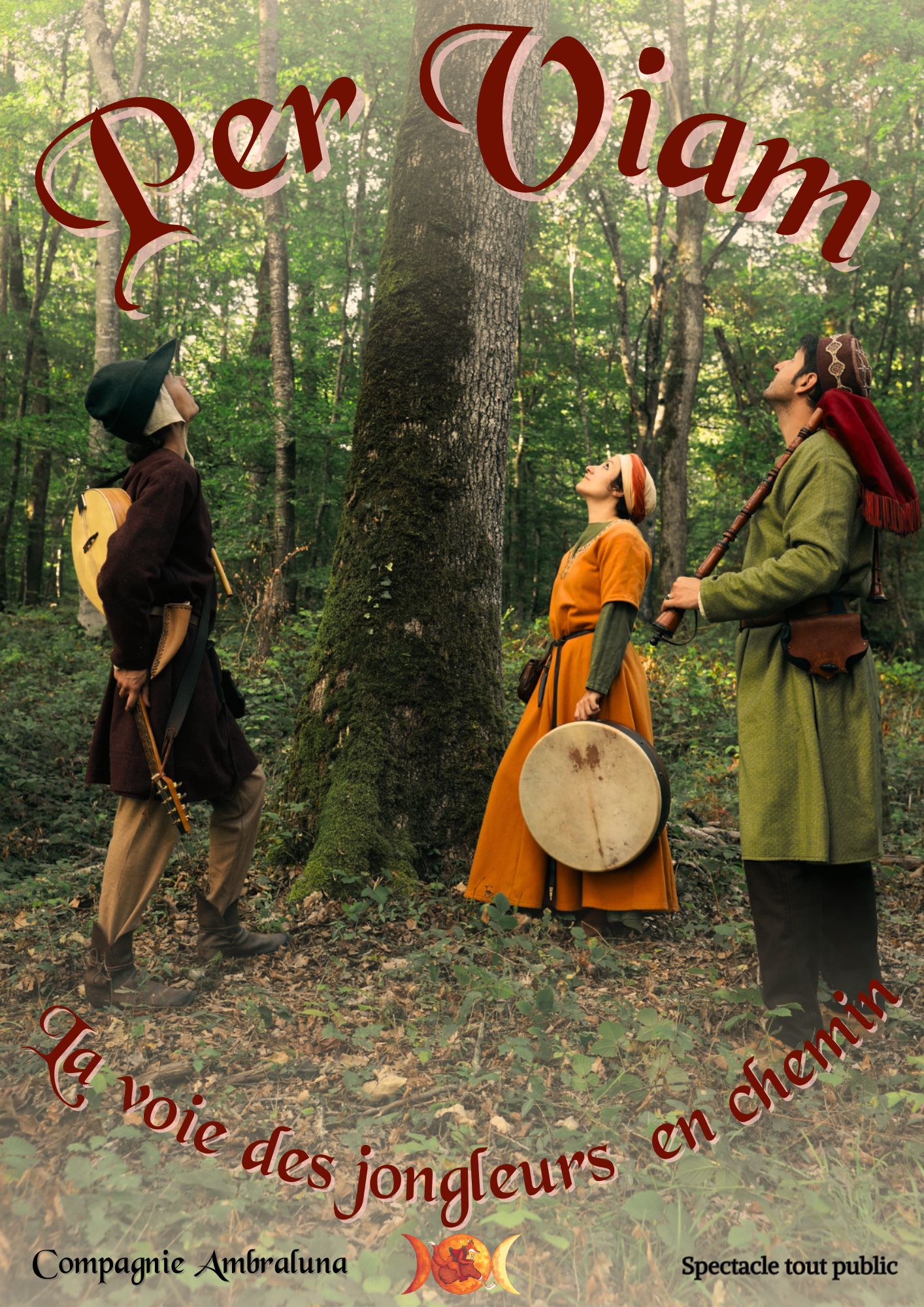 affiche du spectacle Per Viam qui représente trois musiciens de la Compagnie Ambraluna dans la forêt avec leurs instruments