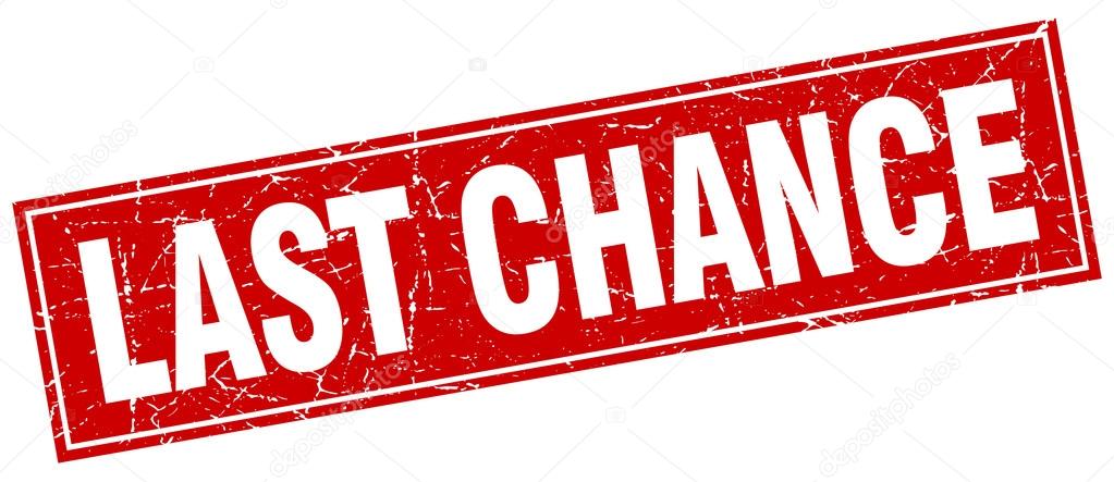 letze Möglichkeit letze Möglichkeit