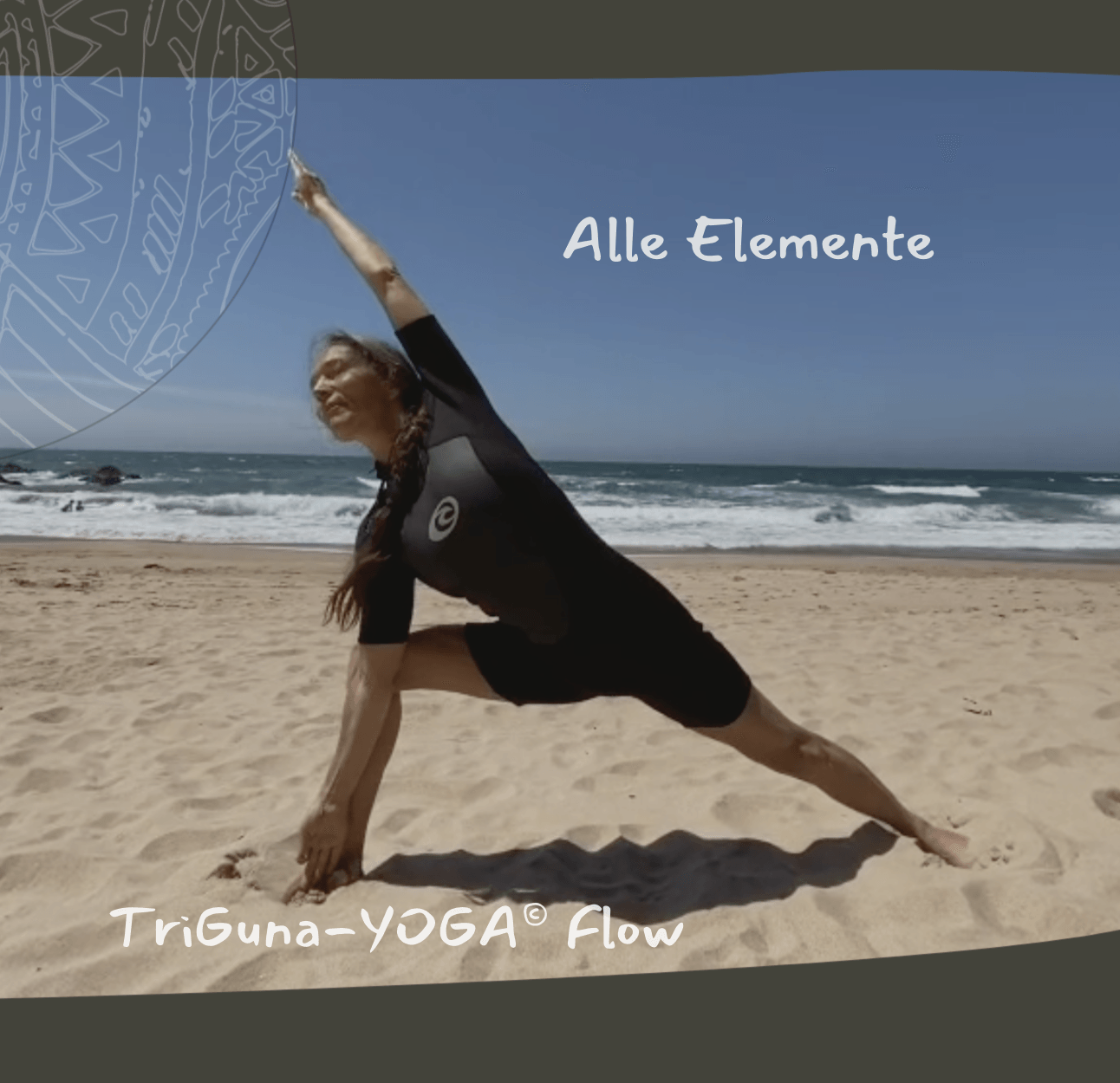 TriGuna-YOGA© Flow nach den Elementen und faszialen Meridianen