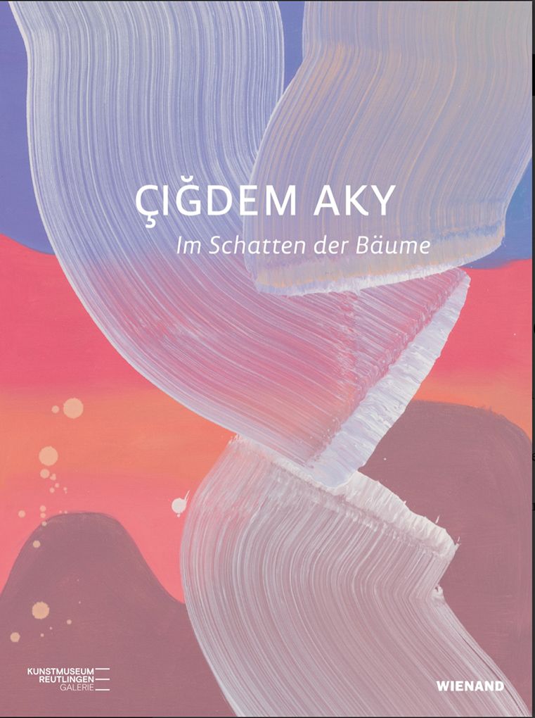 Katalog Cigdem Aky, Wienand Verlag, Kunstmuseum Reutlingen, HAP-Grieshaber