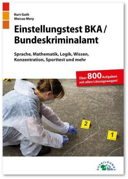 Testaufgaben BKA Auswahlverfahren Testaufgaben BKA Auswahlverfahren