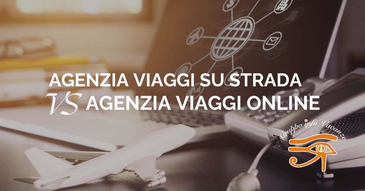 Agenzia di viaggi su strada o online: qual è la scelta giusta per te?