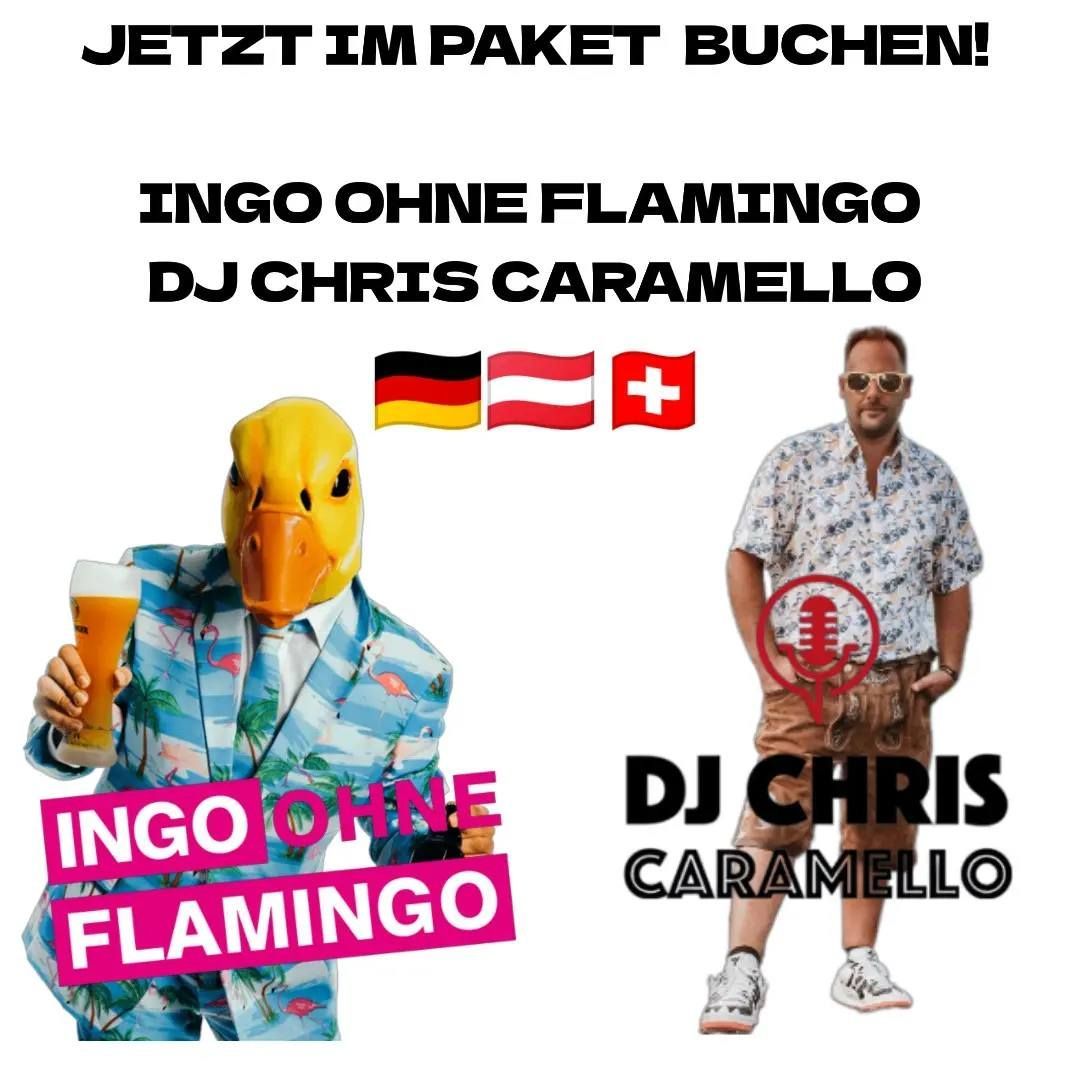 Booking Ingo ohne Flamingo & DJ Chris Caramello