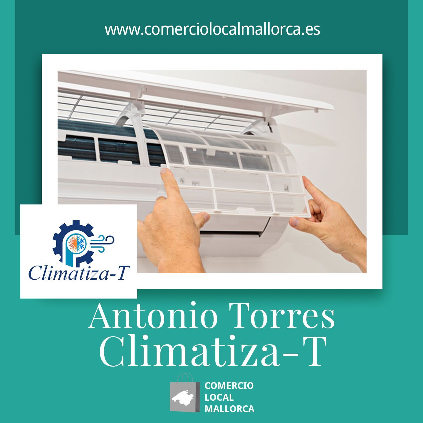 Antonio Torres - Climatiza-T Reparación, Montaje y Mantenimiento de Maquinaria de Climatización en Palma - en Comercio local Mallorca