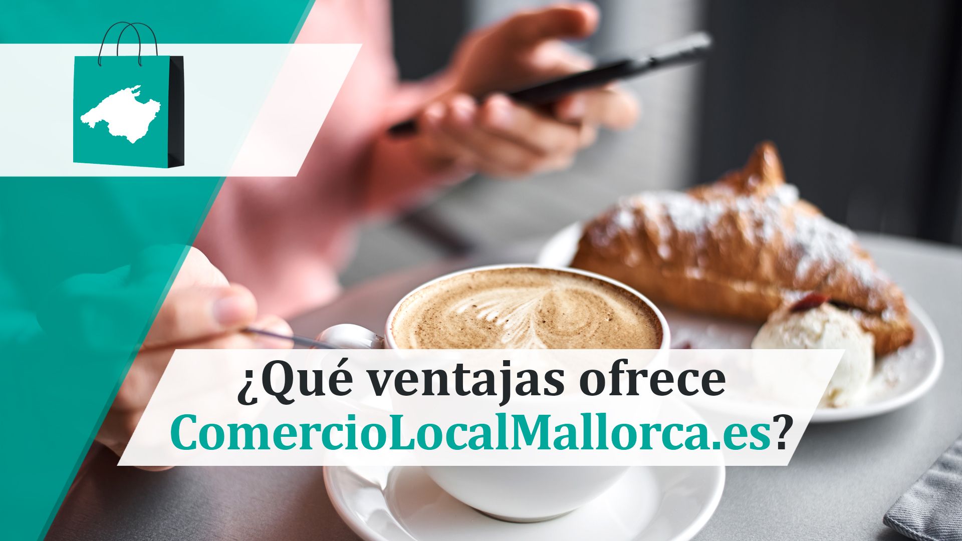 ventajas comercio local mallorca ventajas comercio local mallorca