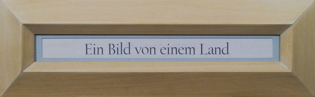 Ein Bild von einem Land. Bild Nummer 42 aus der Serie Gesetztes