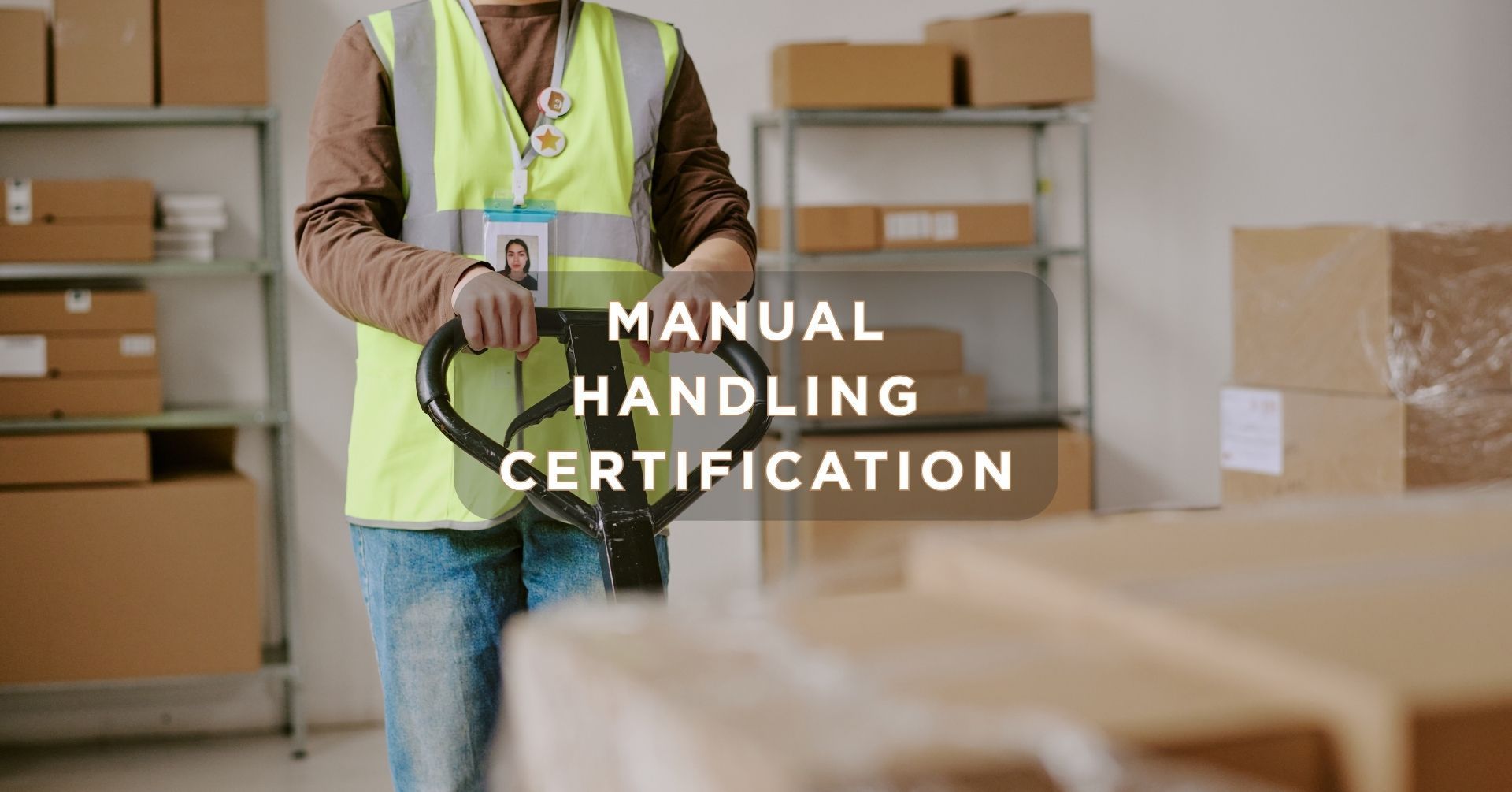 Accredited and regulated Manual Handling certification