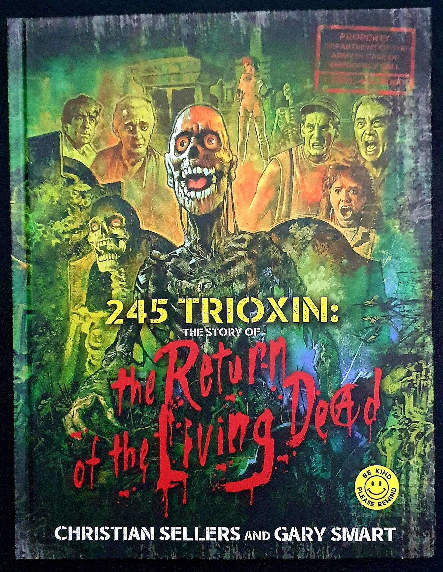 245 Trioxin The Story of The Return of The Living Dead