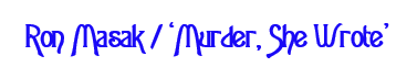 Ron Masak Interview 2018 - Murder, She Wrote