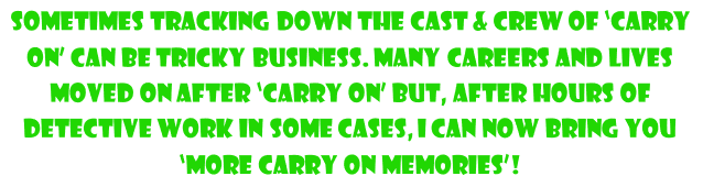 Memories of the cast and crew of the Carry On films