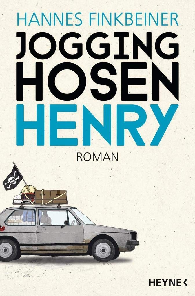 Das Buchcover von Jogginghosen Henry, ein Roman von Hannes Finkbeiner