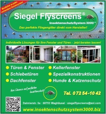 Inserrat von Siegel Flyscreens Fliegengitter ! Inserrat von Siegel Flyscreens Fliegengitter !