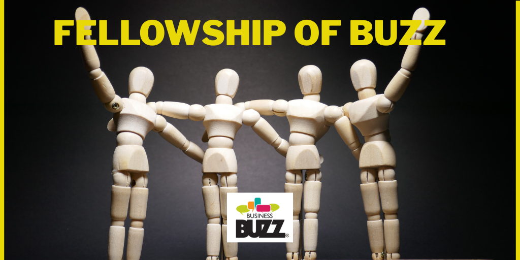 Blog: The Fellowship of Buzz - a business owner discovers the power of being a Business Buzz Host