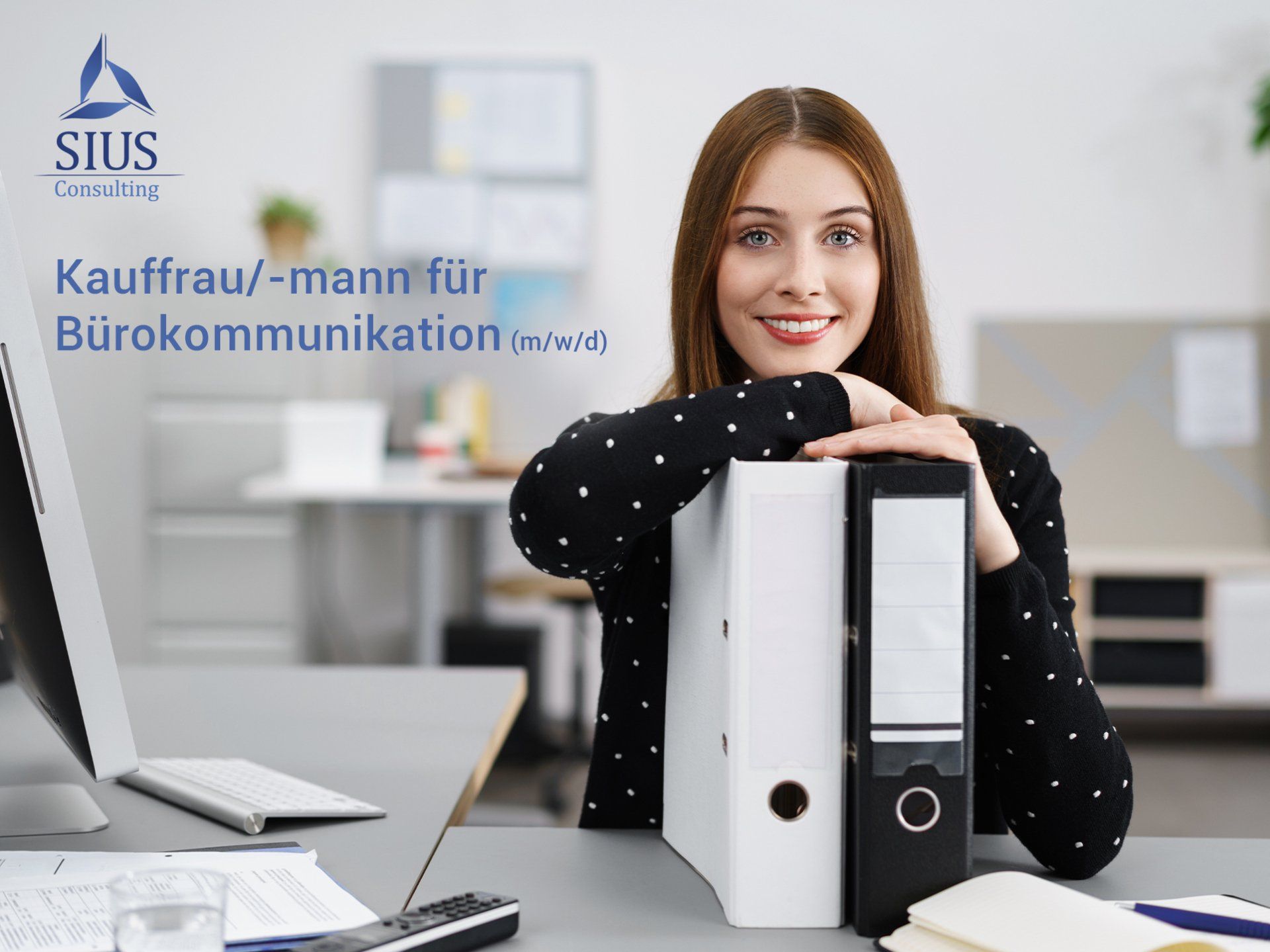 Stellenangebot als Kauffrau/-mann für Bürokommunikation bzw. Büromanagement bei SIUS Consulting am Standort Wildau (Berlin)