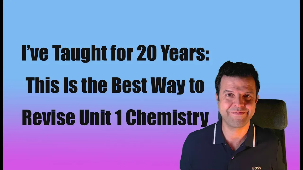 a chemistry teacher beside text that reads “This Is the Best Way to Revise Unit 1 Chemistry