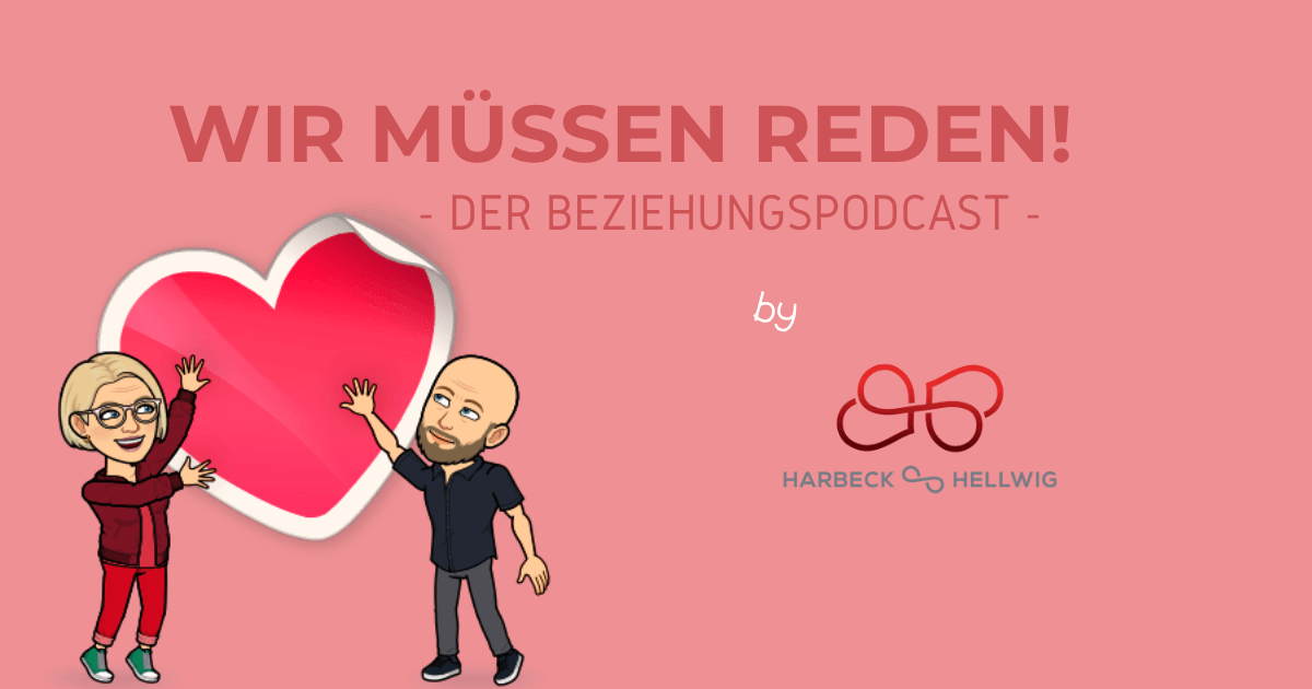 Wir müssen reden! Der Beziehungspodcast Was passiert in der Paarberatung
