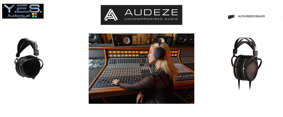 YesAudio revendeur agréé AUDEZE