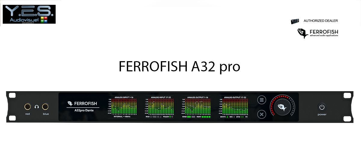 YesAudio revendeur agréé Ferrofish