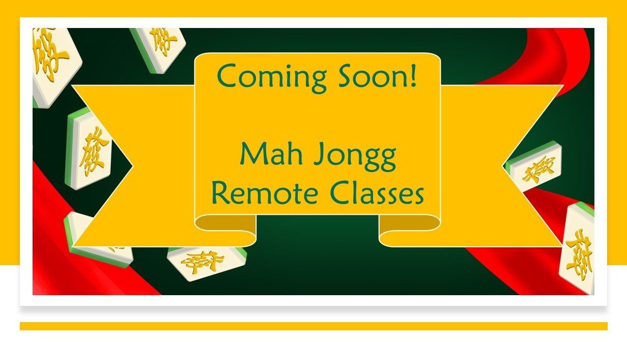 Coming Soon-Mah Jongg Remote Classes
